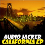 cover: Audio Jacker - California EP