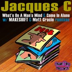 cover: Jacques C - What's On A Man's Mind