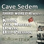 cover: Sedem, Cave|Rebecca Williams - Third World Remixes EP