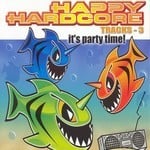 cover: Various Artists - It's Party Time - Happy Hardcore Tracks Vol 3