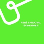 cover: Rene Sandoval - Sometimes