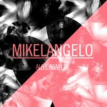 cover: Mikelangelo - Alive Again EP