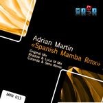 cover: Adrian Martin - Spanish Mamba Remixed EP