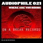 cover: Audiophile 021 - Where Are You Hiding