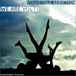 cover: We Are Volts - Yogas Tale Addiction