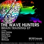 cover: The Wave Hunters - Brain Training EP