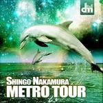 cover: Shingo Nakamura - Metro Tour EP