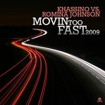 cover: Khassino|Romina Johnson - Movin Too Fast 2009