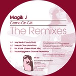 cover: Magik J - Come On Girl (remixes)