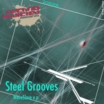 cover: Steel Grooves - WaveSlave EP