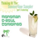 cover: C Soul|Combined|Monoman - Thinking Of The Summertime Sampler: Part 1