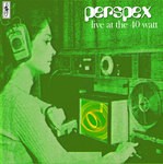 cover: Perspex - Live At The 40 Watt (Athens GA)