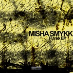 cover: Misha Smykk - Funkk EP