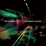 cover: Subway Funk - Morning City