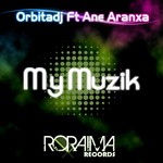 cover: Orbita Dj|Ane Aranxa - My Muzik