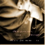 cover: Mari Shimamura - Have You Ever Seen Through?