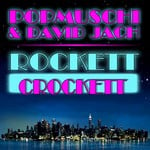 cover: David Jach|Popmuschi - Rockett Crockett