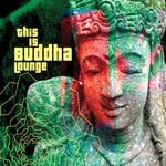 cover: Various - This Is Buddha Lounge (unmixed tracks)