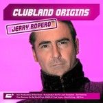 cover: Various - Clubland Origins: Jerry Ropero (unmixed tracks)