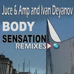 cover: Amp|Ivan Deyanov|Juce - Body Sensation (remixes)