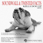 cover: Soundwall|Twisted Facts - Killa Dog