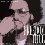 cover: Dj Dennis|Freedom Hill - The J Hill Experience Remix Project