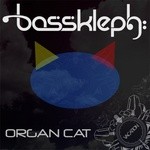 cover: Bass Kleph - Organ Cat