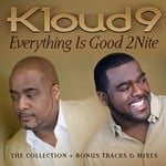 cover: Kloud 9 - Everything Is Good 2Nite