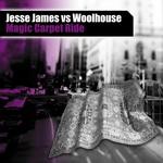 cover: Jesse James & Woolhouse - Magic Carpet Ride