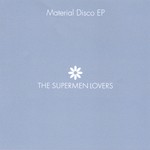 cover: The Supermen Lovers - Material Disco EP