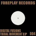 cover: Digital Fusions - Tribal Movement EP