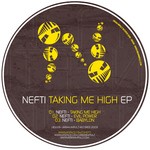 cover: Nefti - Taking Me High EP