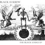 cover: Black 13 Krew - The Black Lodge