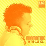 cover: Axamathic - In The Club: Vol 1