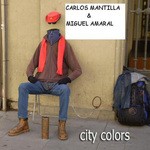 cover: MANTILLA, Carlos|Miguel Amaral - City Colors