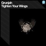 cover: Grunjah - Tighten Your Wings