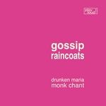 cover: Gossip, The|The Raincoats - Drunken Maria