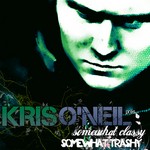 cover: Kris O'neil|Various - Somewhat Classy, Somewhat Trashy