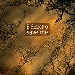 cover: E Spectro - Save Me