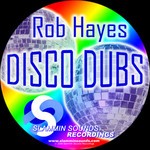 cover: Rob Hayes - Disco Dubs EP