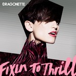 cover: Dragonette - Fixin To Thrill