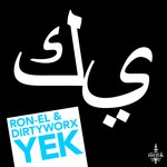 cover: Ron El & Dirtyworx - Yek