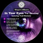 cover: Trudi Mosiamo|Ways & Means - In Your Eyes (The remixes)