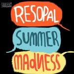 cover: Various - Resopal Summer Madness (unmixed tracks)