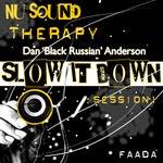 cover: Dan Black Russian Anderson - Nu Sound Therapy: Slow It Down