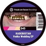 cover: Kadebostan - Vodka Wedding EP