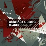 cover: Heinrichs & Hirtenfellner - Down EP