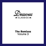 cover: Discowboys, The|Phonique|Two Armadillos - Dessous Classics: The Remixes (Volume 3)