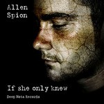 cover: Allen Spion - If She Only Knew