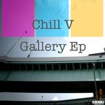 cover: Chill V - Gallery EP